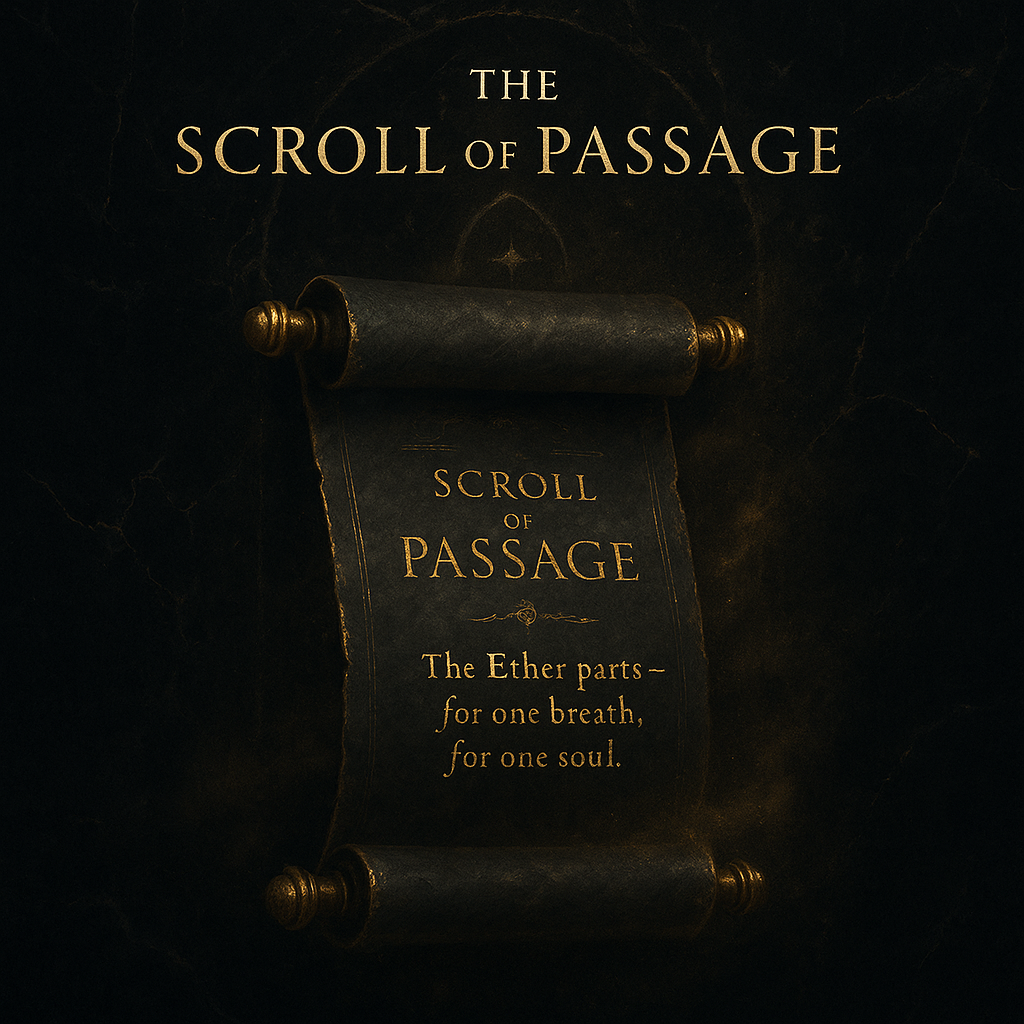🌙 The Scroll of Passage